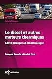 Le diesel et autres moteurs thermiques: Santé publique