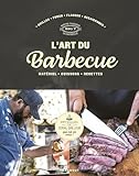 L'art du barbecue: Matériel, cuissons, recettes: 31653