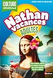 Nathan Vacances Adulte: Culture générale