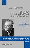 Essays zur Toleranz und Wahrheit in den Weltreligionen: