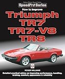 How to Improve Triumph Tr7, Tr7-V8 & Tr8