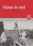 Filmer le réel: Ressources sur le cinéma documentaire