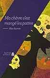 Ma chèvre s'est mangé les pattes