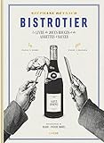Bistrotier: Le livre des joues rouges et des assiettes