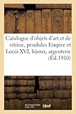 Catalogue d'objets d'art et de vitrine, pendules Empire