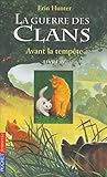 Avant la tempête: La guerre des clans -T4: 04