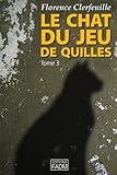 Le chat du jeu de quilles - Tome 3: Qui est le cerveau