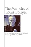 The Memoirs of Louis Bouyer: From Youth and Conversion