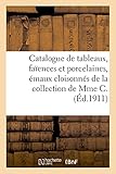 Catalogue de tableaux anciens et modernes, faïences