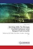 Verilog HDL To Design Combinational and Sequential