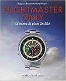 Flightmaster Only: La montre de pilote Omega