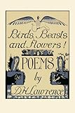 Birds, Beasts and Flowers!: Poems