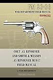 [Colt .45 Revolver and Smith & Wesson .45 Revolver