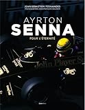 Ayrton Senna: Pour l'éternité