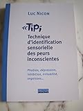 TIPI: Technique d'identification sensorielle des peurs