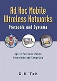 Ad Hoc Mobile Wireless Networks