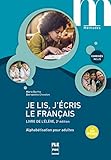 Je lis, j'écris le français: Livre de l'élève