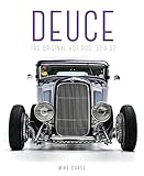 Deuce: The Original Hot Rod: 32x32