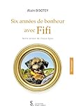 Six années de bonheur avec Fifi: Notre amour de Lhassa