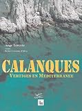 Calanques: Vertiges en Méditerranée