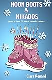 Moon Boots & Mikados: Quand la vie en fait voir de