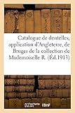 Catalogue de dentelles anciennes, application d'Angleterre,