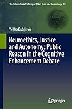 Neuroethics, Justice and Autonomy: Public Reason in
