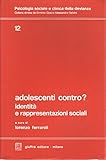 Adolescenti contro? Identità e rappresentazioni sociali