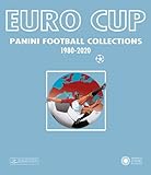 EUROCUP Panini Football Collection 1980-2020 /anglais