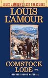 Comstock Lode (Louis L'Amour's Lost Treasures): A Novel