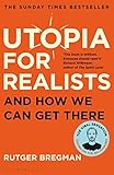 Utopia for Realists: And How We Can Get There