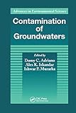 Contamination of Groundwaters: Advances in Environmental