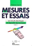 Mesures et essais sur circuits électriques et dispositifs
