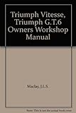Triumph Vitesse, Triumph G.T.6 Owners Workshop Manual