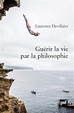 Guérir la vie par la philosophie