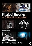 Physical Theatres: A Critical Introduction