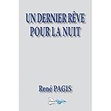 UN DERNIER RÊVE POUR LA NUIT