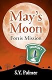 Fortis Mission: Book II