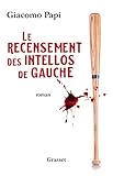 Le recensement des intellos de gauche: roman traduit