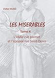 L'idylle rue Plumet et l'épopée rue Saint-Denis: Tome