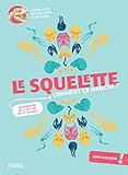 Le squelette, comment ça marche ?