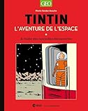 Tintin, l'aventure de l'espace: A l'aube des nouvelles
