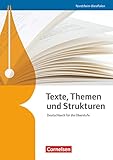 Texte, Themen und Strukturen. Schülerbuch Nordrhein-Westfalen: