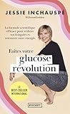 Faites votre glucose révolution: La formule scientifique