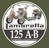 Lambretta 125 A-B. Storia, modelli e documenti-History,