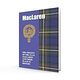 MacLaren: The Origins of the Clan MacLaren and Their