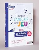 Enseigner l'Anglais par le jeu