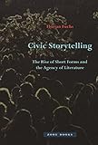 Civic Storytelling: The Rise of Short Forms and the