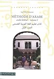Méthode d'arabe: Volume 1, Arabe litéral. Niveaux A1