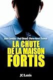La chute de la maison Fortis